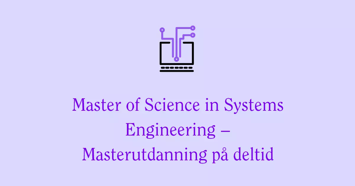Executive Master in Systems Engineering - Universitetet i Sørøst-Norge